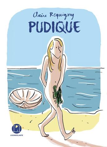 Couverture du livre « Pudique » de Claire Roquigny aux éditions L'iconoclaste