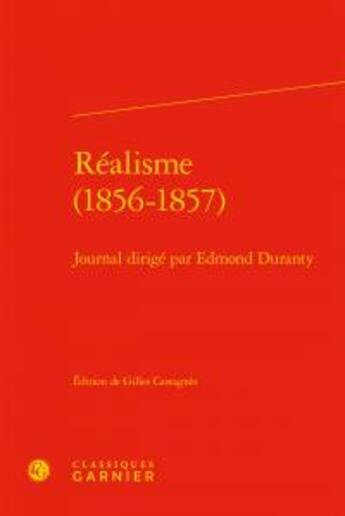 Couverture du livre « Réalisme (1856-1857) ; journal dirigé par Edmond Duranty » de  aux éditions Classiques Garnier