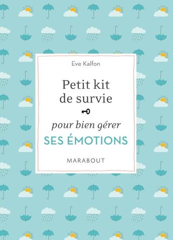 Couverture du livre « Petit kit de survie émotionnelle » de Eve Kalfon aux éditions Marabout