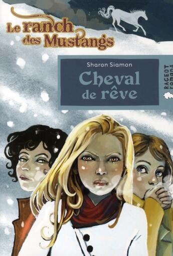 Couverture du livre « Cheval de rêve » de Sharon Siamon aux éditions Rageot