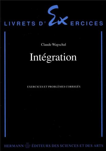 Couverture du livre « Intégration » de Claude Wagschal aux éditions Hermann