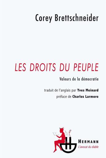 Couverture du livre « Les droits du peuple ; valeurs de la démocratie » de Corey Brettschneider aux éditions Hermann