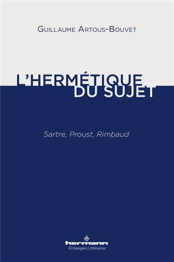 Couverture du livre « L'hermétique du sujet » de Guillaume Artous-Bouvet aux éditions Hermann