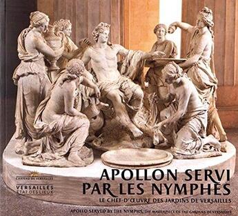 Couverture du livre « Apollon servi par les nymphes ; le chef-d'oeuvre des jardins de Versailles » de  aux éditions Reunion Des Musees Nationaux