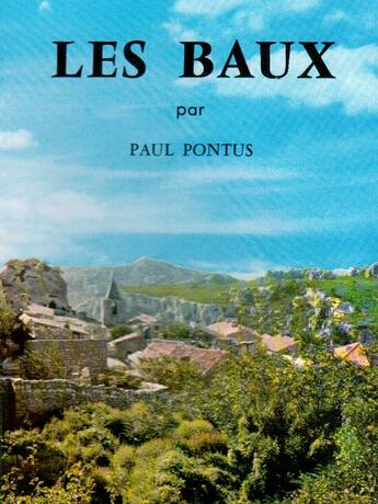 Couverture du livre « Les Baux » de Paul Pontus aux éditions Nel