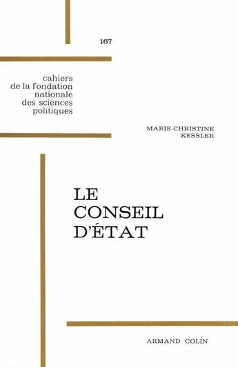 Couverture du livre « Le Conseil d'Etat » de Marie-Christine Kessler aux éditions Presses De Sciences Po