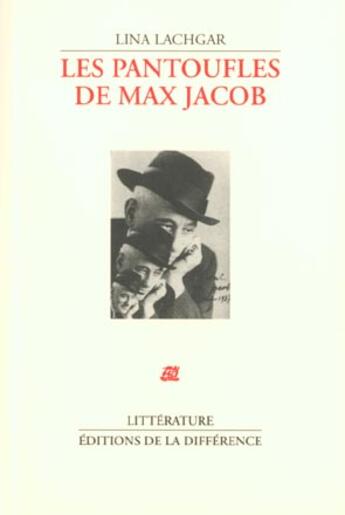 Couverture du livre « Les pantoufles de max jacob » de Lina Lachgar aux éditions La Difference