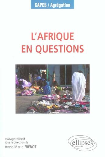 Couverture du livre « L'afrique en questions » de Frerot A.-M. aux éditions Ellipses