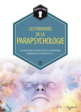 Couverture du livre « Les pouvoirs de la parapsychologie » de Laura Tuan aux éditions De Vecchi