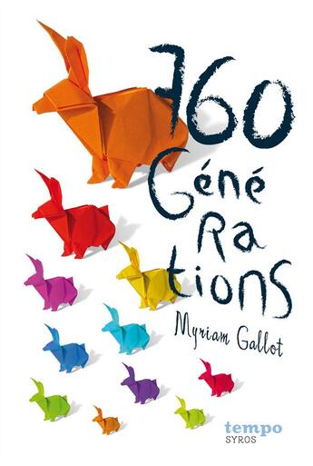 Couverture du livre « 760 générations » de Myriam Gallot aux éditions Syros