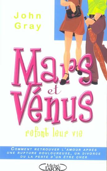 Couverture du livre « Mars et vénus refont leur vie (édition 2004) » de Gray John Nicholas aux éditions Michel Lafon