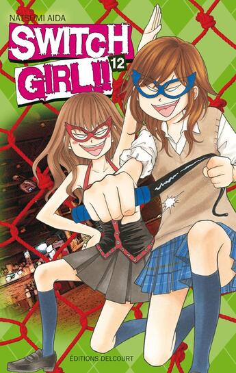 Couverture du livre « Switch girl Tome 12 » de Natsumi Aida aux éditions Delcourt