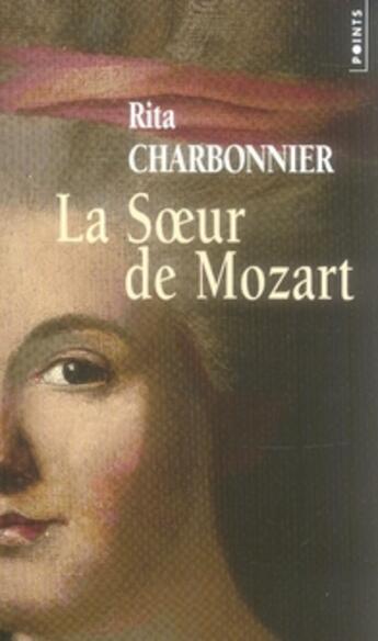 Couverture du livre « La soeur de mozart » de Rita Charbonnier aux éditions Points