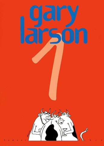 Couverture du livre « GARY LARSON Tome 1 » de Gary Larson aux éditions Dupuis