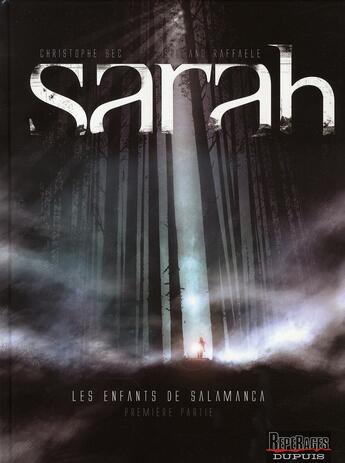 Couverture du livre « Sarah Tome 1 ; les enfants de Salamanca Tome 1 » de Raffaele et Bec aux éditions Dupuis