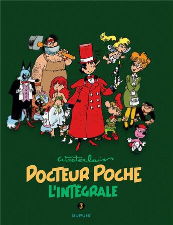 Couverture du livre « Docteur Poche : Intégrale vol.3 : 1984-1989 » de Marc Wasterlain aux éditions Dupuis