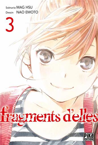 Couverture du livre « Fragments d'elles Tome 3 » de Hsu Mag et Nao Elmoto aux éditions Pika