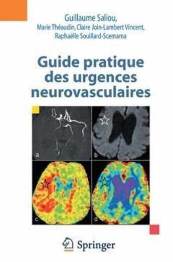 Couverture du livre « Guide pratique des urgences neurovasculaires » de  aux éditions Springer