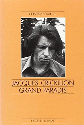 Couverture du livre « Grand Paradis » de Jacques Crickillon aux éditions L'age D'homme