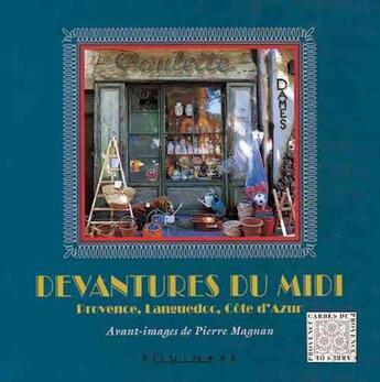 Couverture du livre « Devantures du midi - provence, languedoc, cote d'azur » de Pierre Magnan aux éditions Equinoxe