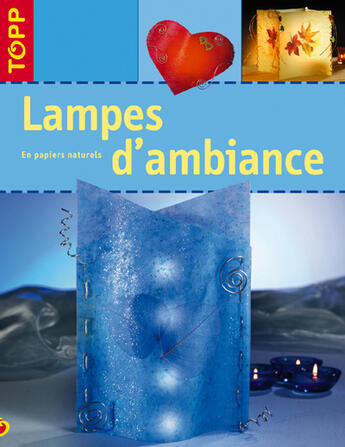 Couverture du livre « Lampes d'ambiance » de Ankje Serke aux éditions Editions Carpentier