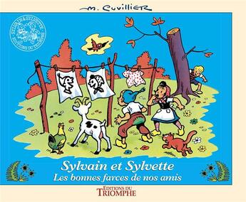 Couverture du livre « Sylvain et Sylvette Tome 19 : les bonnes farces de nos amis » de Maurice Cuvillier aux éditions Triomphe