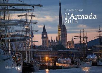 Couverture du livre « En attendant l'Armada 2013 » de  aux éditions Des Falaises