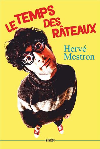 Couverture du livre « Le temps des râteaux » de Herve Mestron aux éditions Zinedi