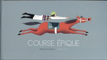 Couverture du livre « Course épique » de Marie Dorleans aux éditions Sarbacane