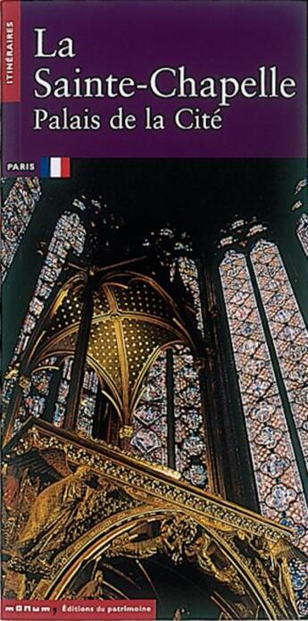 Couverture du livre « Sainte-chapelle (la) » de Laurence De Finance aux éditions Editions Du Patrimoine