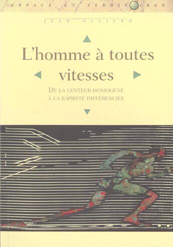 Couverture du livre « L' Homme à toutes vitesses : De la lenteur homogène à la rapidité différenciée » de Jean Ollivro aux éditions Pu De Rennes