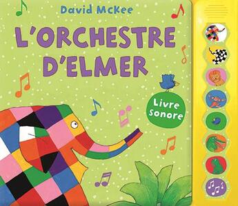 Couverture du livre « L'orchestre d'Elmer » de David Mckee aux éditions Kaleidoscope