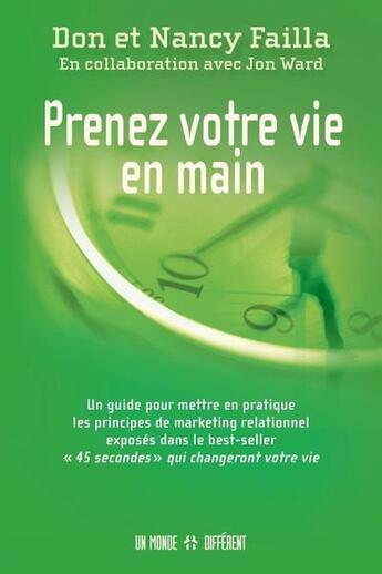 Couverture du livre « Prenez votre vie en main » de Don Failla et Nancy Failla aux éditions Un Monde Different