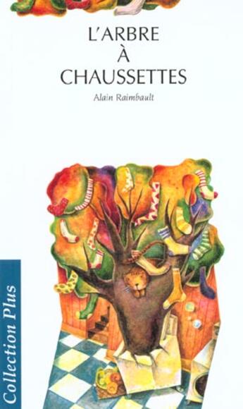 Couverture du livre « L arbre a chaussettes » de Alain Raimbault aux éditions Hurtubise