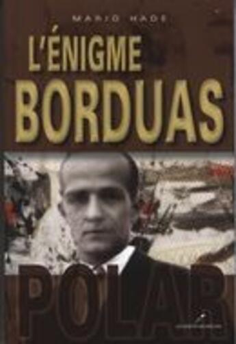 Couverture du livre « L'énigme Borduas » de Mario Hade aux éditions Les Editeurs Reunis