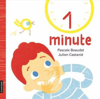 Couverture du livre « 1 minute » de Pascale Beaudet aux éditions La Courte Echelle