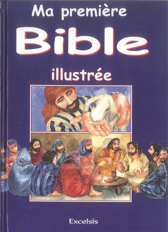 Couverture du livre « Ma première bible illustrée » de Pat Alexander aux éditions Excelsis