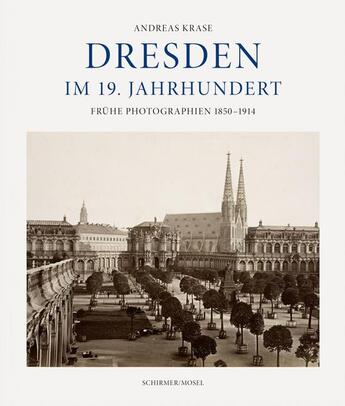 Couverture du livre « Dresden im 19. jahrundert /allemand » de Krase Andrea aux éditions Schirmer Mosel