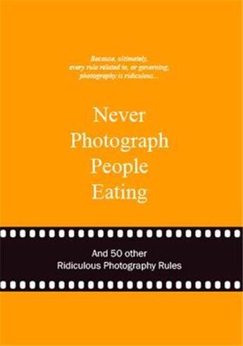 Couverture du livre « Never photograph people eating » de Van Gaalen Anneloes aux éditions Bis Publishers