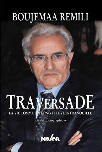 Couverture du livre « Traversade » de Boujemaa Remili aux éditions Nirvana