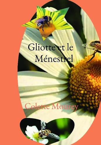 Couverture du livre « Gliotte et le ménestrel » de Colette Mourey aux éditions Bookelis