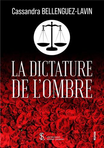 Couverture du livre « La dictature de l ombre » de Bellenguez-Lavin C. aux éditions Sydney Laurent