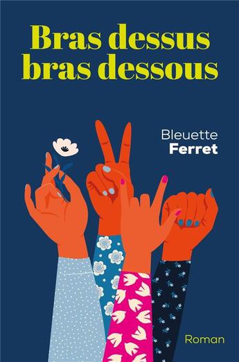 Couverture du livre « Bras dessus bras dessous » de Ferret Bleuette aux éditions Librinova