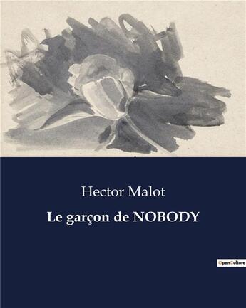 Couverture du livre « Le garçon de NOBODY » de Hector Malot aux éditions Culturea