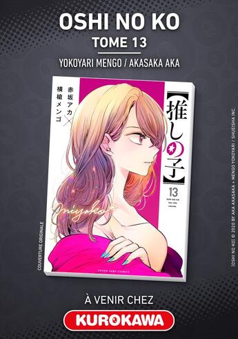 Couverture du livre « Oshi No Ko Tome 13 » de Mengo Yokoyari et Aka Akasaka aux éditions Kurokawa