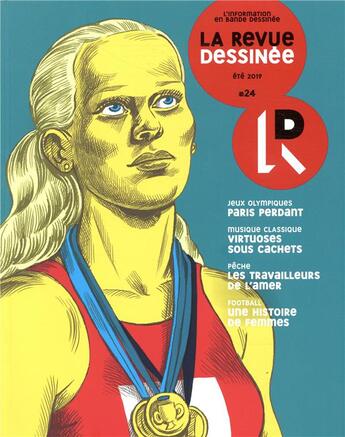 Couverture du livre « La revue dessinée n.24 ; été 2019 » de La Revue Dessinee aux éditions La Revue Dessinee