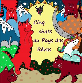 Couverture du livre « 5 chats au pays des reves » de Delbirani Laurent aux éditions Verte Plume