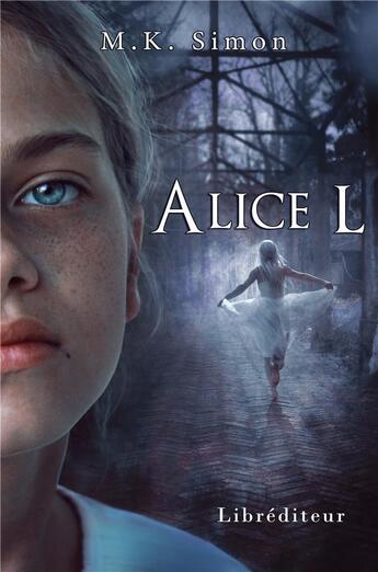 Couverture du livre « Alice l » de Simon M. K. aux éditions Librediteur