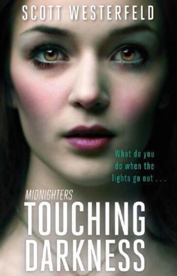 Couverture du livre « Touching Darkness » de Scott Westerfeld aux éditions Little Brown Book Group Digital