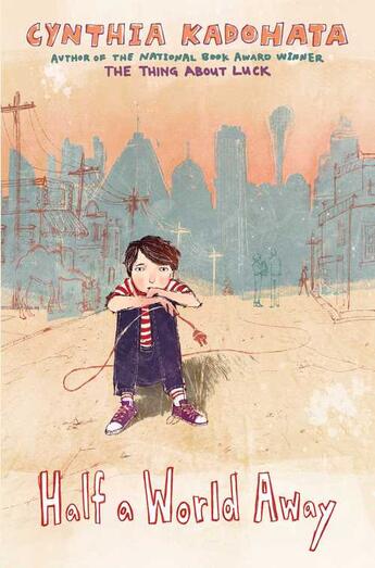 Couverture du livre « Half a World Away » de Kadohata Cynthia aux éditions Atheneum Books For Young Readers